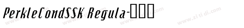 PerkleCondSSK Regula字体转换